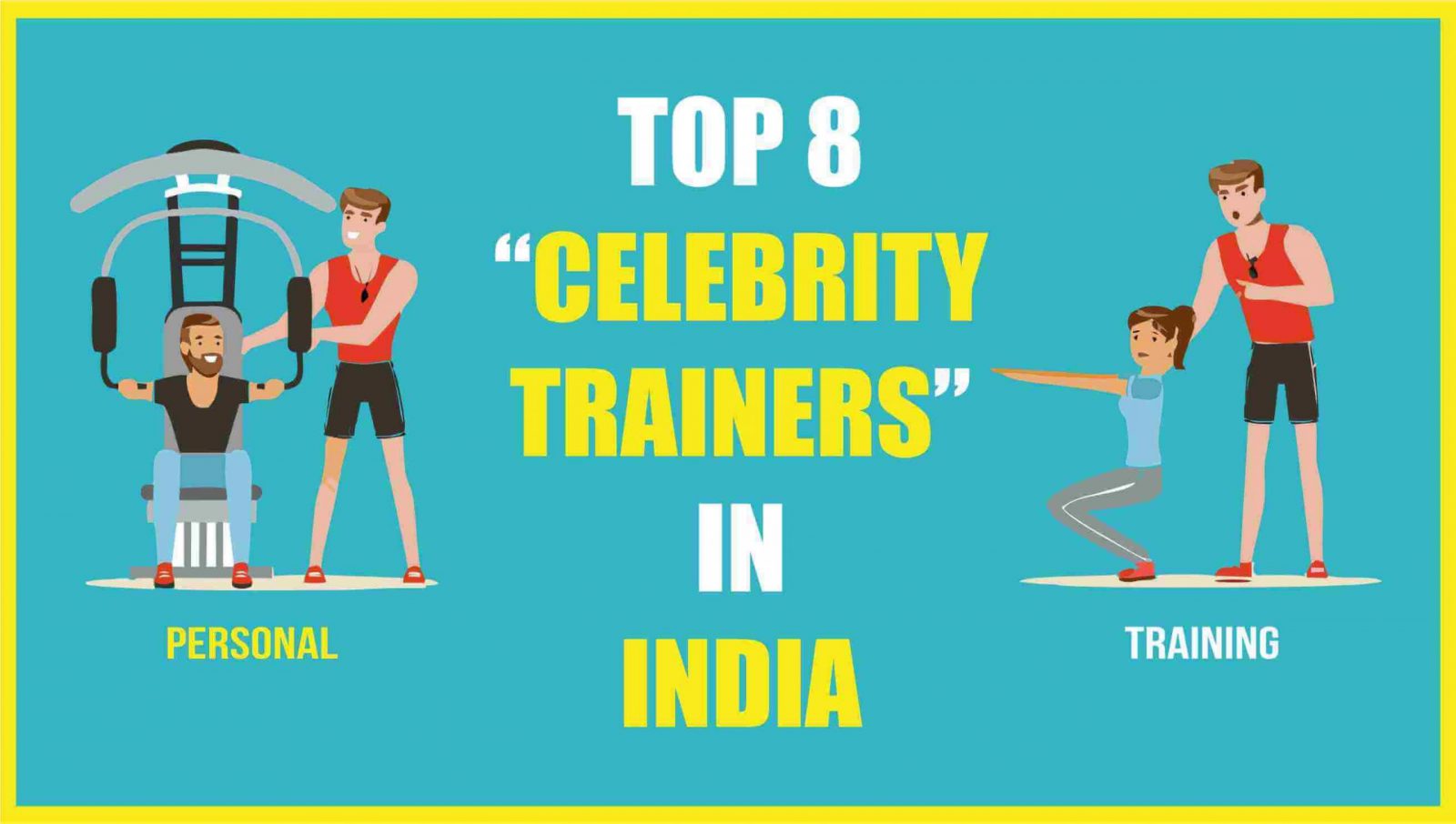 Top 8 Celebrity Fitness Trainers in India